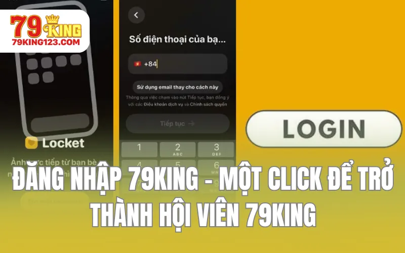 Đăng nhập 79KING - Chỉ Trong Một Click Để Trở Thành Hội Viên 79KING