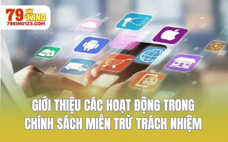 Giới thiệu các hoạt động trong chính sách miễn trừ trách nhiệm 